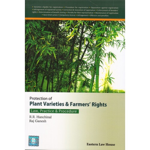 Protection of Plant Varieties & Farmers Rights Law, Practice & Procedure by R. R. Hanchinal & Raj Ganesh | Eastern Law House